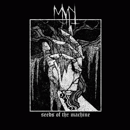 Munt : Seeds of the Machine